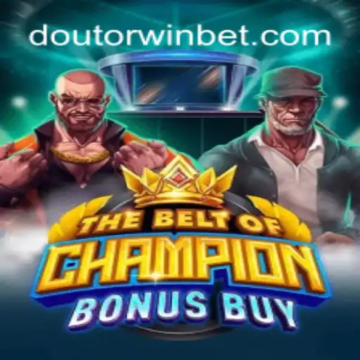 TheBeltOfChampionBonusBuy: A New Era on Doutorwin.COM Platform - Official Slots Brasil