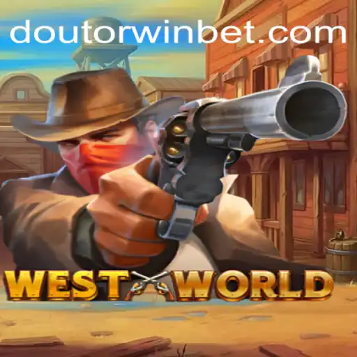 Exploring the Thrills of WestWorld on Doutorwin.COM Platform-Oficial Slots Brasil