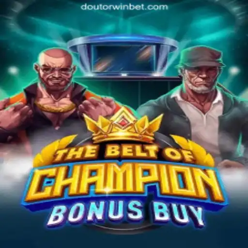 TheBeltOfChampionBonusBuy: A New Era on Doutorwin.COM Platform - Official Slots Brasil